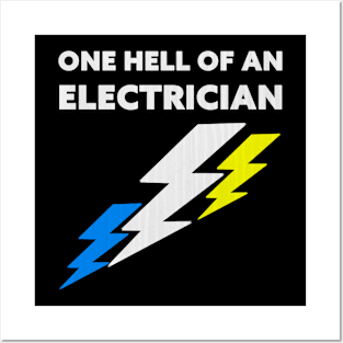 One Hell Of An Electrician Posters and Art